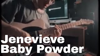 Jenevieve  Baby Powder guitar clip [upl. by Petunia]