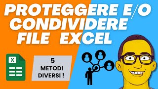 5 modi per proteggere un file Excel e condividerlo in modo sicuro [upl. by Eimerej]