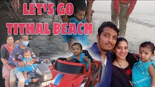 TITHAL BEACH VALSAD  TITHAL VLOG [upl. by Lauer731]