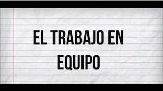 ¿Qué es el trabajo en equipo Mejor video sobre Trabajo en Equipo [upl. by Ostraw]