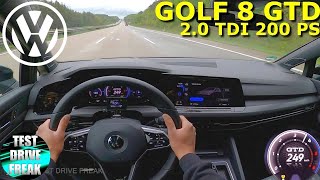 2021 VW Golf 8 GTD 20 TDI 200 PS TOP SPEED AUTOBAHN DRIVE POV [upl. by Aihsemaj598]