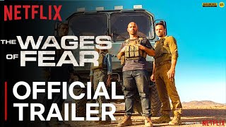 THE WAGES OF FEAR Official Trailer 2024  Netflix [upl. by Darahs635]