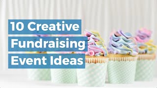 10 Creative Fundraising Event Ideas [upl. by Allerim]