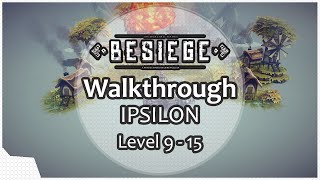 Besiege Walkthrough IPSILON Level 9  Level 15 TheCocoaCoCi [upl. by Ready645]