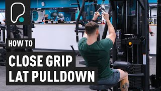 How To Do A Close Grip Lat Pulldown [upl. by Hafeetal722]