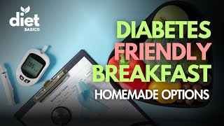 Diabeticfriendly homemade Breakfasts  Diet Basics India [upl. by Lak]