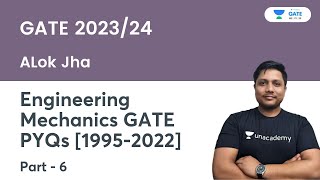 Engineering Mechanics GATE PYQs 19952022  Part  6  Alok Jha  GATE 2023 [upl. by Sorensen]