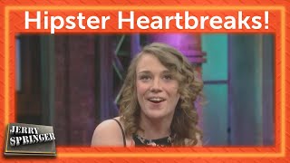 Hipster Heartbreaks  Jerry Springer [upl. by Fen]