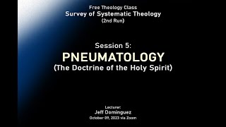 PNEUMATOLOGY The Doctrine of the Holy Spirit  Survey Class [upl. by Fredi]