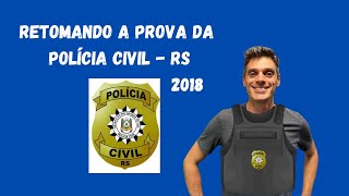 Correção Prova Polícia Civil RS 2018 [upl. by Ahseniuq]