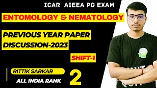 Entomology amp Nematology ICAR AIEEA PG 2023 Shift1 Paper Discussion Rittik Sarkar  AIR2 [upl. by Belshin]