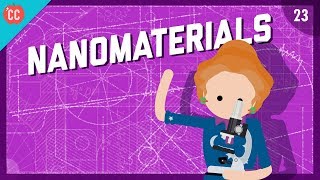 The Mighty Power of Nanomaterials Crash Course Engineering 23 [upl. by Gusty331]