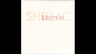 Shellac  Uranus 7quot Full [upl. by Bobbe]