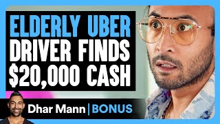 ELDERY UBER DRIVER Finds 20000 Cash  Dhar Mann Bonus [upl. by Ardnaet]