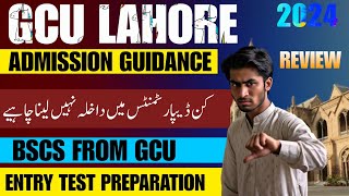 GC University Lahore  GCU Lahore admissions 2024  GCU Lahore Review  Entry Test preparation [upl. by Elyse73]