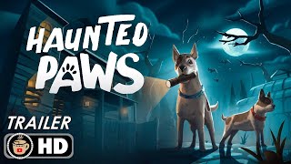 HAUNTED PAWS Official Early Gameplay Trailer 2024 [upl. by Ecyal]