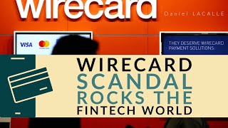 WIRECARD SCANDAL ROCKS THE FINTECH WORLD [upl. by Oler]