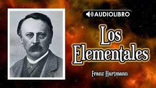 Audiolibro Los elementales  Franz Hartmann [upl. by Rutan]