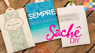 Casa Perfumada  Sachê  Faça você mesmo [upl. by Aleafar]