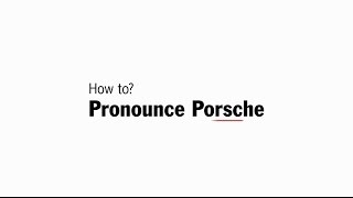 How to pronounce Porsche [upl. by Aisekal625]