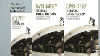 Crônicas anticapitalistas de David Harvey 1 [upl. by Anelhtak]