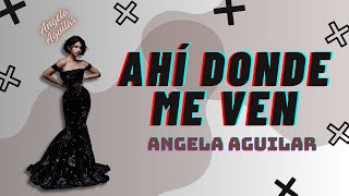 Angela Aguilar  Ahí Donde Me Ven Letra  Mix Reggaeton 2024 [upl. by Norred]