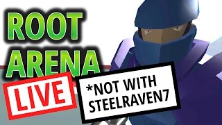 PreRavenfield Multiplayer FPS ROOT ARENA  SteelRaven7  LIVE [upl. by Einnil]