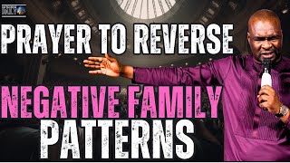 1200 MIDNIGHT ENCOUNTER PRAYER TO REVERSE NEGATIVE FAMILY PATTERNS  APOSTLE JOSHUA SELMAN [upl. by Barnes]