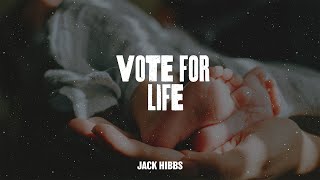 Vote for Life [upl. by Gapin]