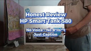 Honest Review HP Smart Tank 580 [upl. by Aillimat]