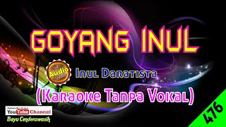 Goyang Inul by Inul Daratista Original AudioHQ  Karaoke Tanpa Vokal [upl. by Harod]