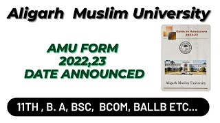 AMU Guide To Admission 202223 All Updates amu guide 2022  11th Ba Bcom Bsc Entrance [upl. by Nair264]