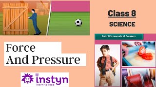 Grade 8  Science  Force and Pressure  Free Tutorial  CBSE  ICSE  State Board [upl. by Odnanref]