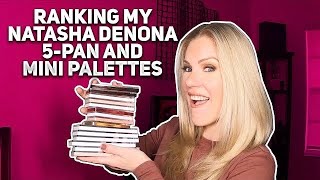 RANKING MY NATASHA DENONA 5PAN amp MINI PALETTES [upl. by Judah]