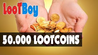 Lootboy  50000 LOOTCOINS [upl. by Hakceber]