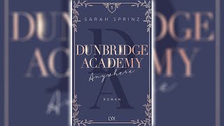 Perfekte Romanze Hörbuch Anywhere Dunbridge Academy Teil 1 von Sarah Sprin [upl. by Akcired]