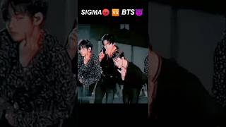 Sigmas 😡 vs BTS 😈 part2 btsimaginas bts army shorts [upl. by Lenoil670]