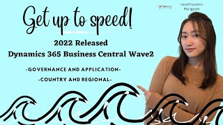 See whats new on D365 Business Central Wave 2 Governance amp Administration Country amp Regional [upl. by Lamonica25]