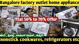 Bangalore factory outlet home appliances flat 50 to 70 Offer nonstick cookwares refrigerators [upl. by Dorin222]