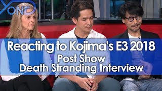 Reacting to Kojimas E3 2018 Post Show Death Stranding Interview [upl. by Campney]