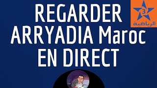 ARRYADIA en DIRECT comment regarder Arryadia TV Maroc en live sur PC ou TELEPHONE [upl. by Branch427]