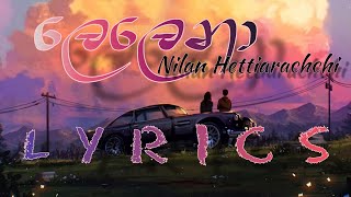 Lelena Lyrics  Nilan Hettiarachchi ලෙලෙනා Lyrics Lelena song Lyrics video Lalana Lyrics [upl. by Camus]