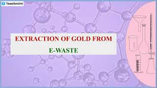 Extraction of Gold from Ewaste [upl. by Anivol932]