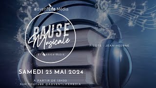 Pause Musicale du 25 mai 2024 [upl. by Saibot54]