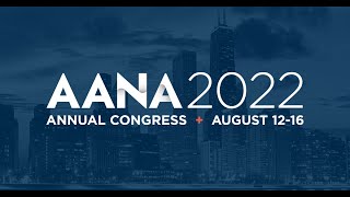 AANA 2022 Annual Congress CRNA Strong The Time Is Now [upl. by Chemash673]