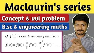 Maclaurins series  maclaurins theorem concept and example  engineering mathematics  bsc maths [upl. by Alyakcm811]