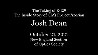 Josh Dean  The Taking of K129  The Inside Story of CIAs Project Azorian [upl. by Mollee]