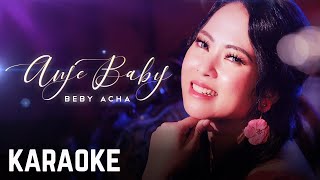 Beby Acha  Anje Baby Karaoke Official [upl. by Briana]