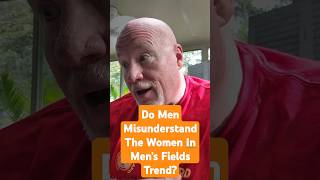 Do Men Misunderstand The quotWomen In Mens Fieldsquot Trend [upl. by Eniluqaj]