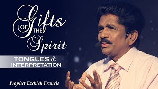 Gifts of the Spirit  Tongues Interpretation  Prophet Ezekiah Francis [upl. by Acireit]